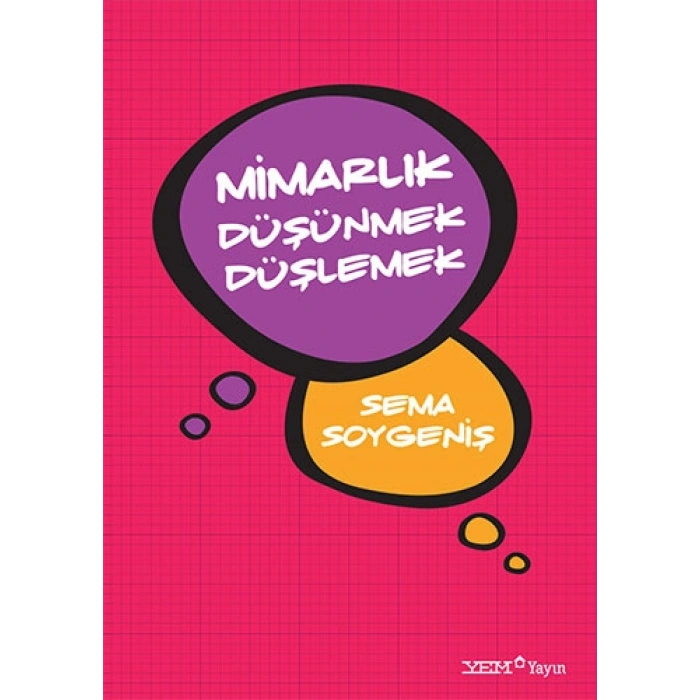 Mimarlık Düşünmek Düşlemek
