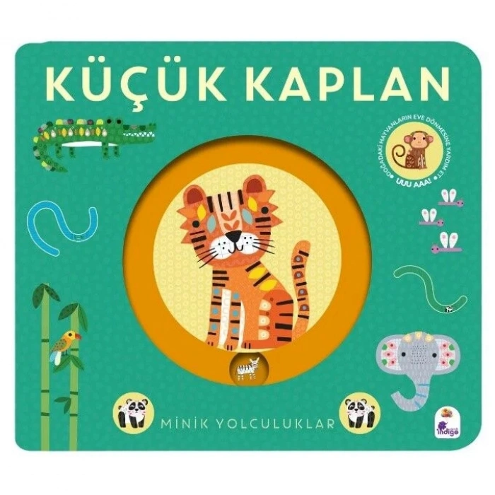 Minik Yolculuklar – Küçük Kaplan (Ciltli)
