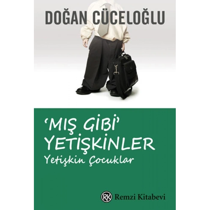 ‘Mış Gibi’ Yetişkinler