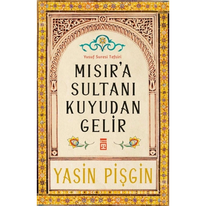 Mısıra Sultanı Kuyudan Gelir