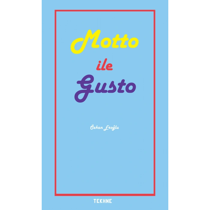 Motto İle Gusto