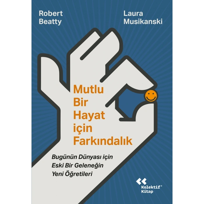 Mutlu Bir Hayat İçin Farkındalık