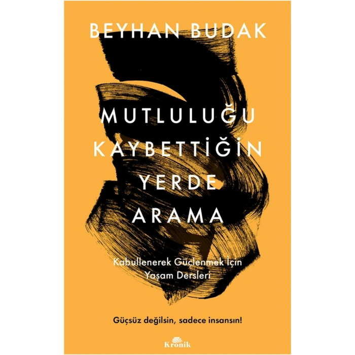Mutluluğu Kaybettiğin Yerde Arama
