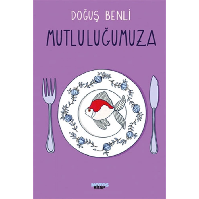 Mutluluğumuza