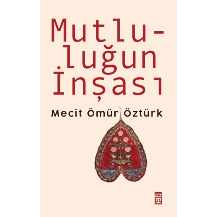 Mutluluğun İnşası