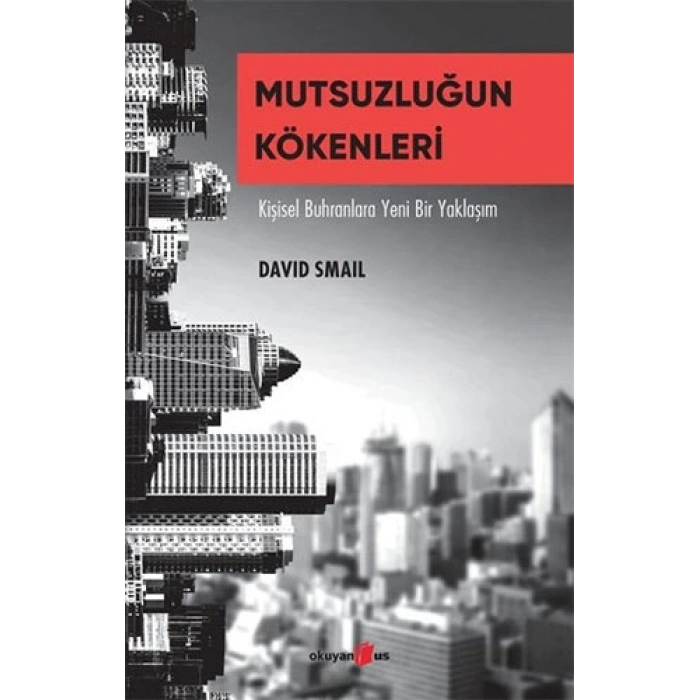 Mutsuzluğun Kökenleri