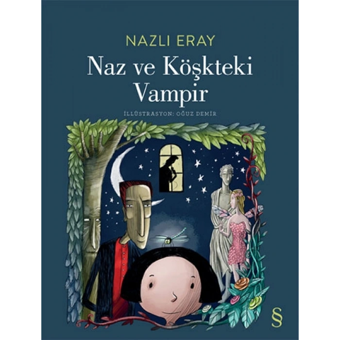 Naz ve Köşkteki Vampir / Nazlı Eray + Sanat Kitabı