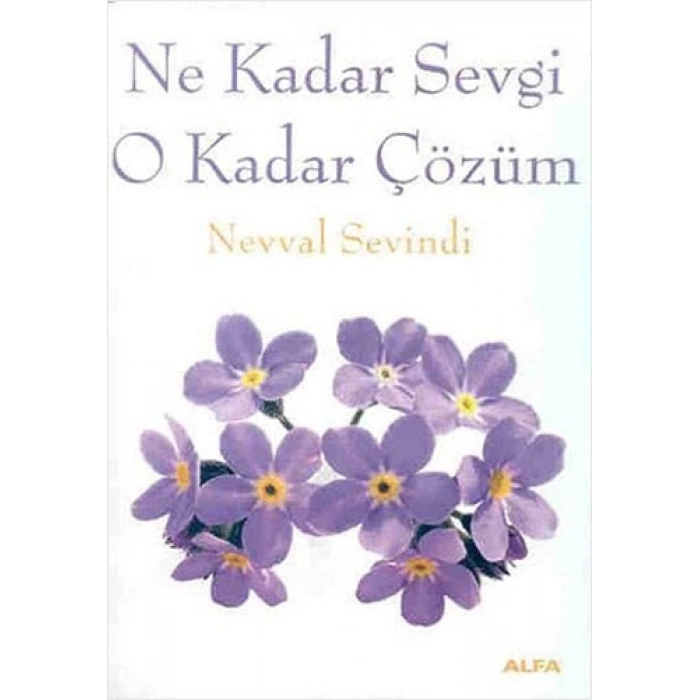 Ne Kadar Sevgi O Kadar Çözüm