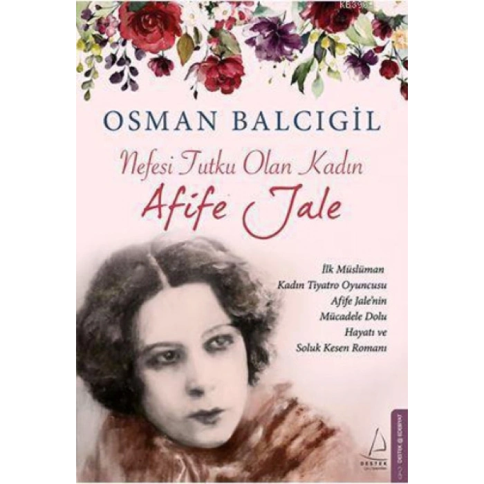 Nefesi Tutku Olan Kadın: Afife Jale