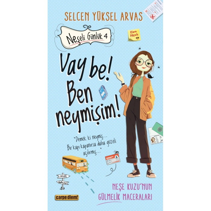 Neşeli Günlük 4 - Vay be! Ben Neymişim!