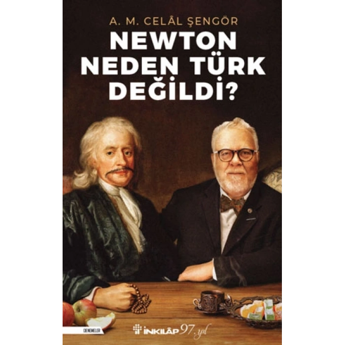 Newton Neden Türk Değildi?