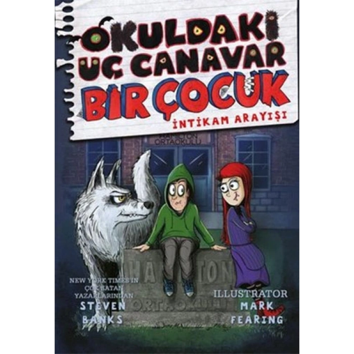 Okuldaki Üç Canavar Bir Çocuk - İntikam Arayışı