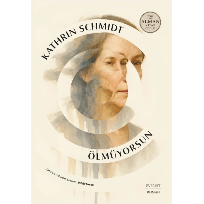 Ölmüyorsun / Kathrin Schmidt + Sanat Kitabı