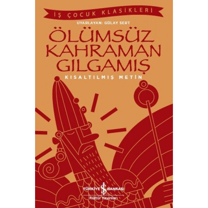 Ölümsüz Kahraman Gılgamış