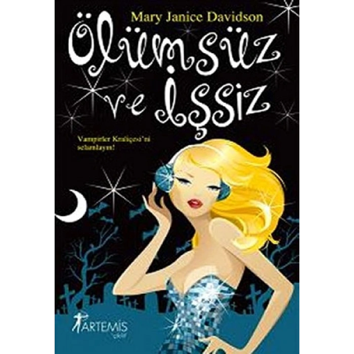 Ölümsüz ve İşsiz / Mary Janice Davidson + Sanat Kitabı