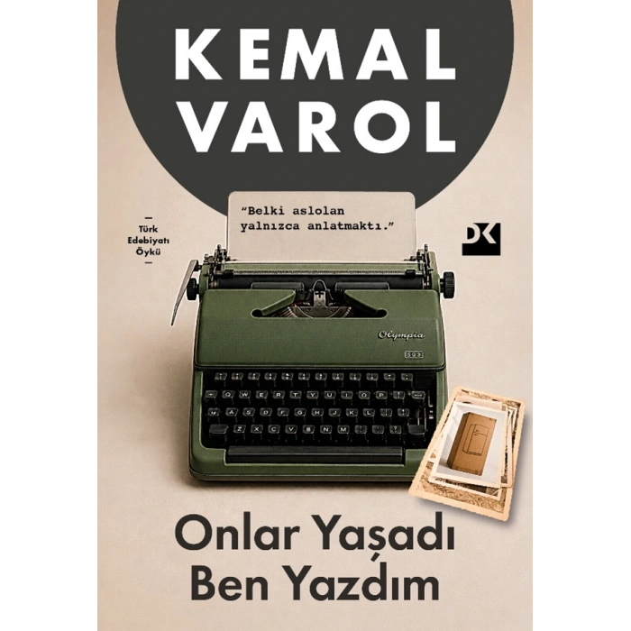 Onlar Yaşadı Ben Yazdım