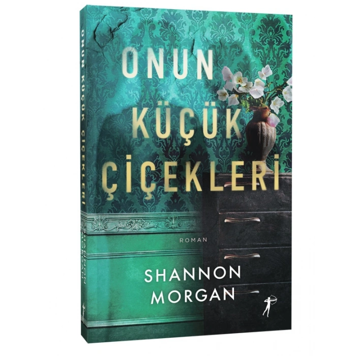 Onun Küçük Çiçekleri / Shannon Morgan + Sanat Kitabı