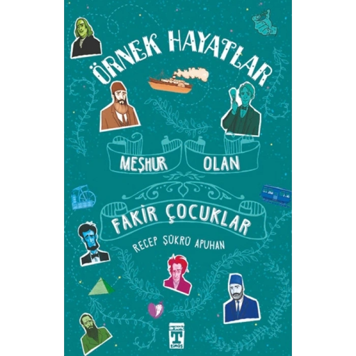 Örnek Hayatlar - Meşhur Olan Fakir Çocuklar