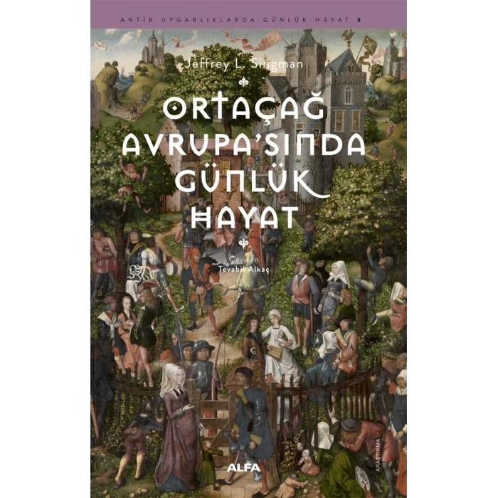 Ortaçağ Avrupa’sında Günlük Hayat