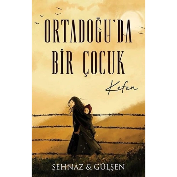 Ortadoğuda Bir Çocuk - Kefen