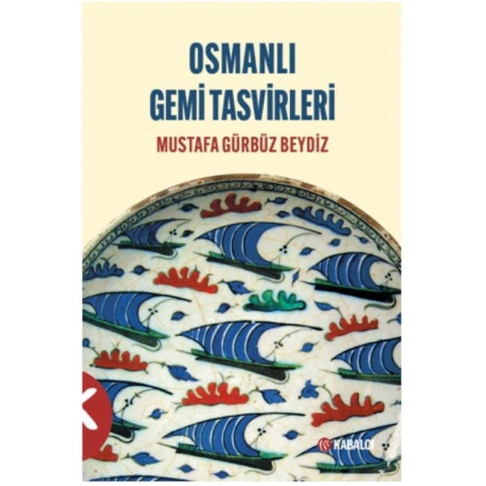 Osmanlı Gemi Tasvirleri