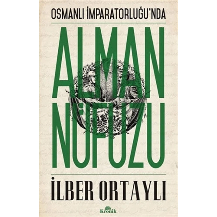 Osmanlı İmparatorluğu’nda Alman Nüfuzu