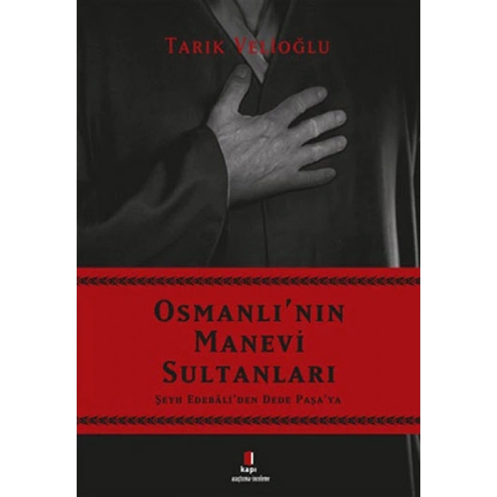 Osmanlının Manevi Sultanları