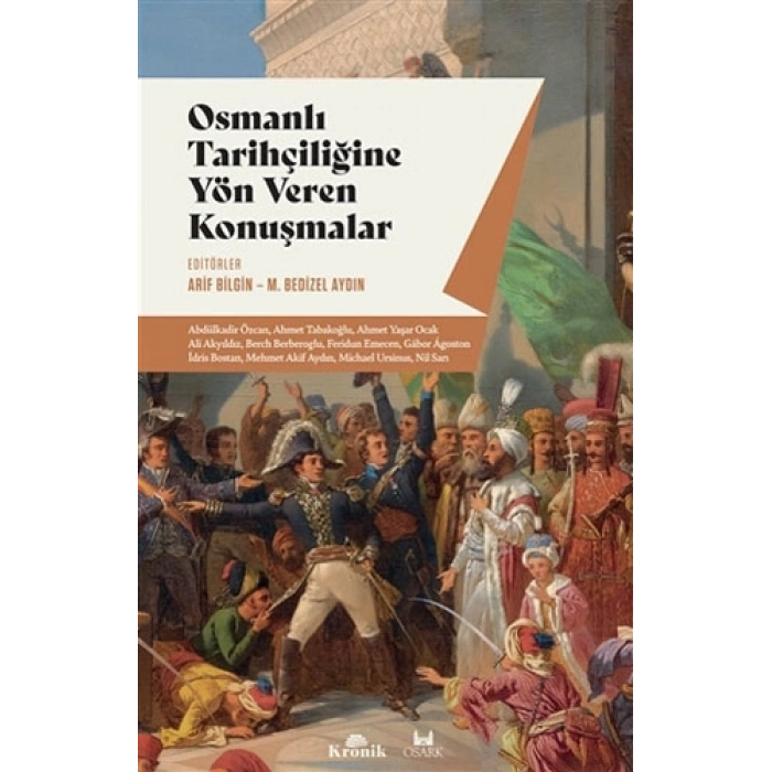 Osmanlı Tarihçiliğine Yön Veren Konuşmalar