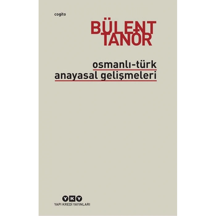 Osmanlı - Türk Anayasal Gelişmeleri