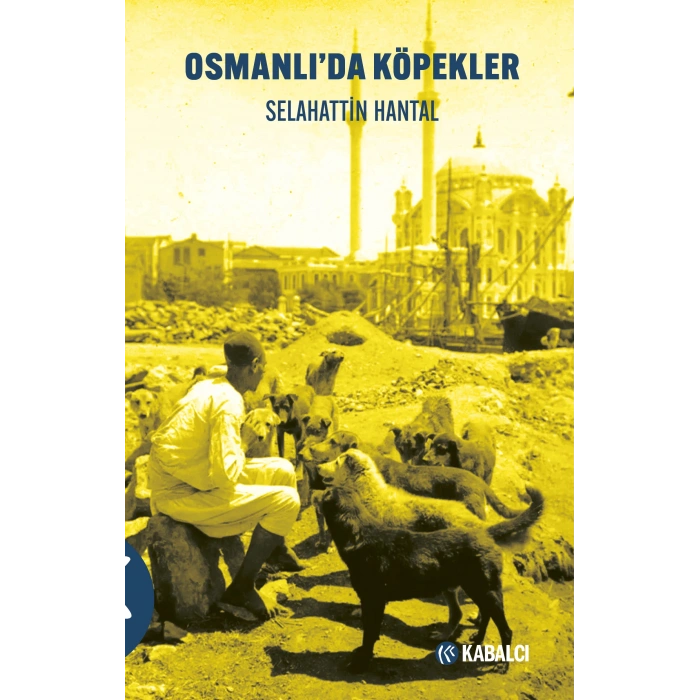 Osmanlı’da Köpekler