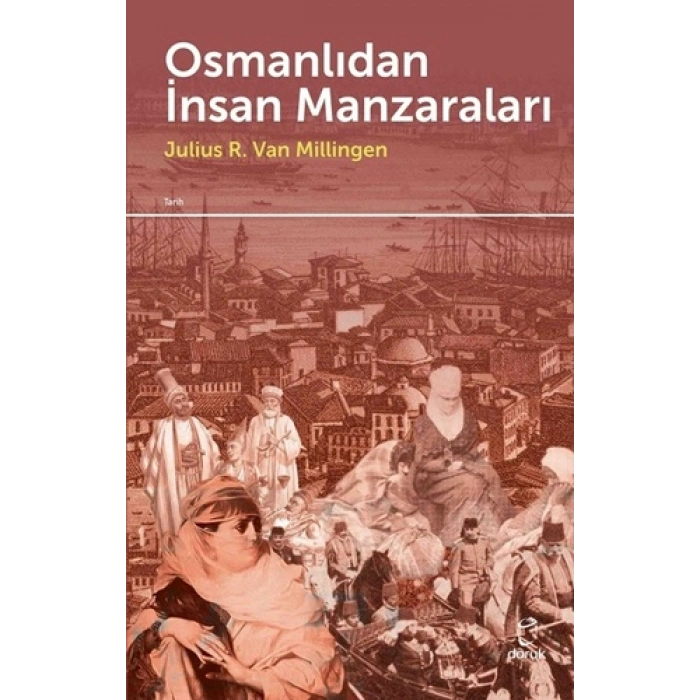 Osmanlıdan İnsan Manzaraları