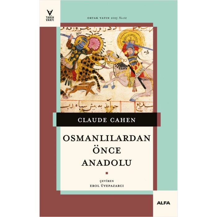 Osmanlılardan Önce Anadolu