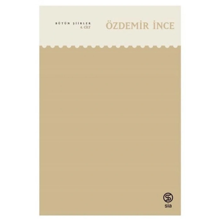 Özdemir İnce - Bütün Şiirleri 4.Cilt