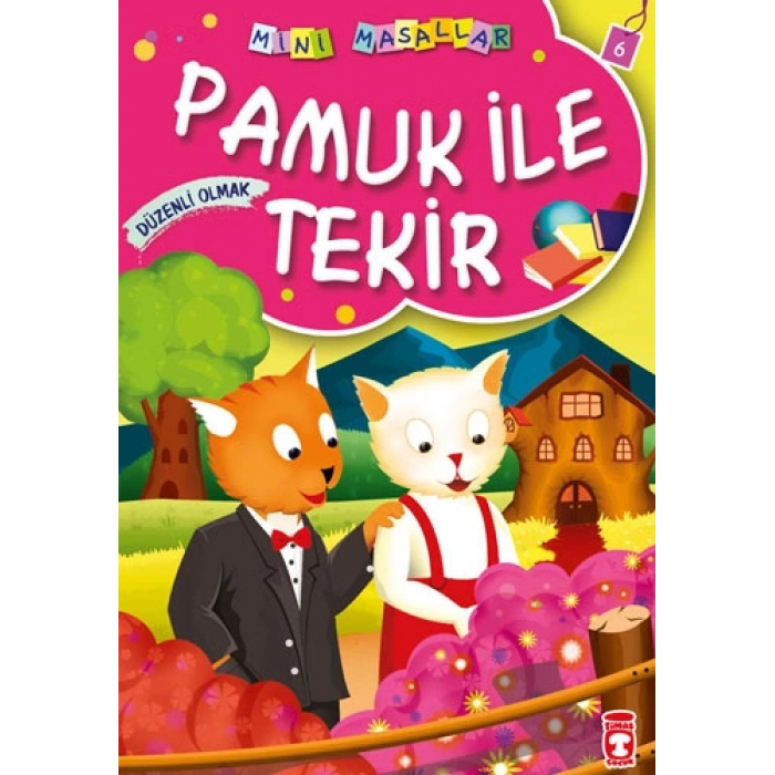 Pamuk ile Tekir -  Düzenli Olmak