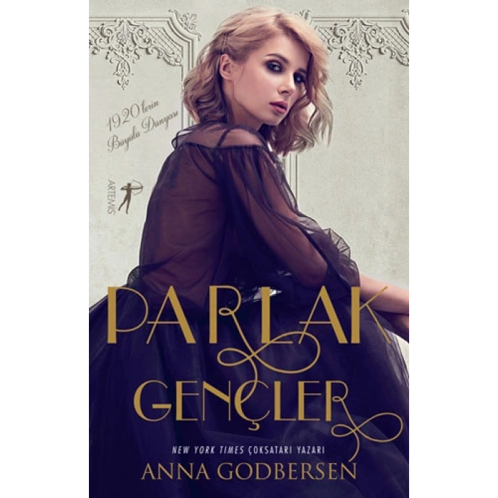 Parlak Gençler / Anna Godbersen + Sanat Kitabı