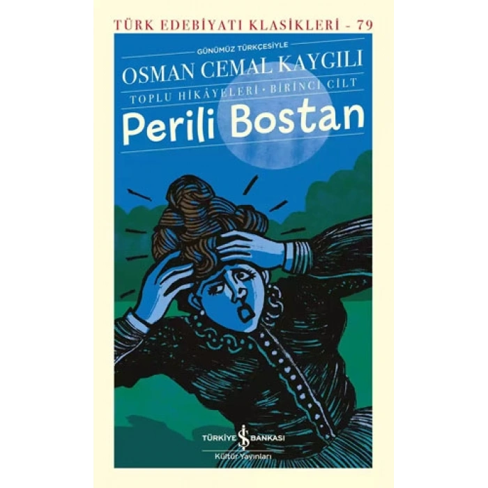 Perili Bostan (Toplu Hikâyeleri – Birinci Cilt)
