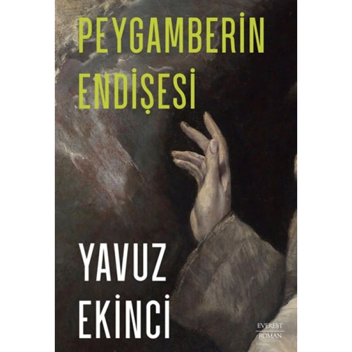 Peygamberin Endişesi / Yavuz Ekinci + Sanat Kitabı