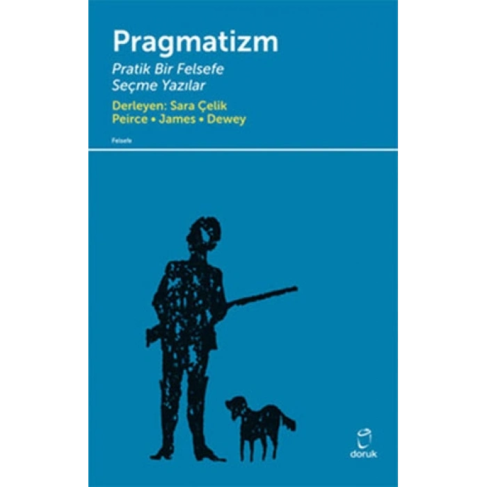 Pragmatizm Pratik Bir Felsefe