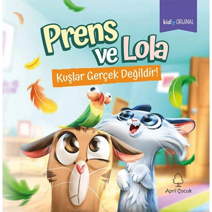 Prens ve Lola - Kuşlar Gerçek Değildir!