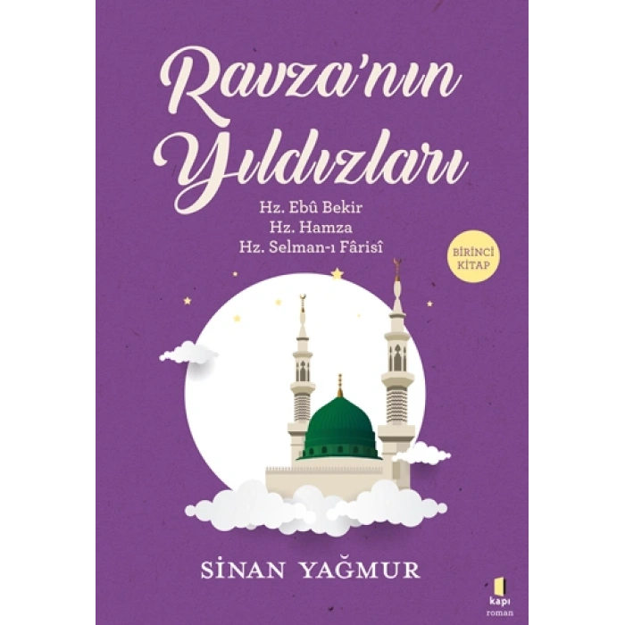 Ravzanın Yıldızları - Birinci Kitap / Sinan Yağmur + Sanat Kitabı
