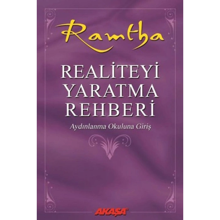 Realiteyi Yaratma Rehberi