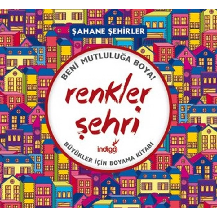 Renkler Şehri - Şahane Şehirler