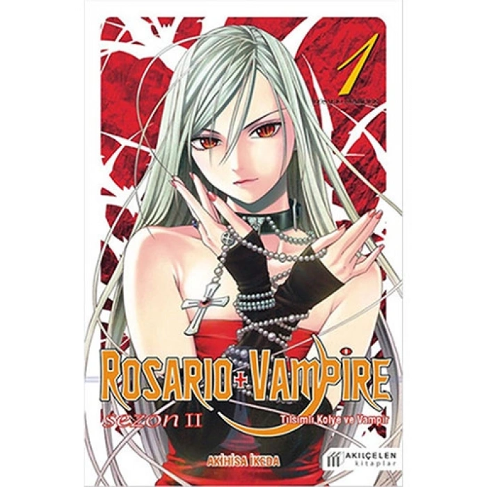 Rosario + Vampire Sezon II - Cilt 1