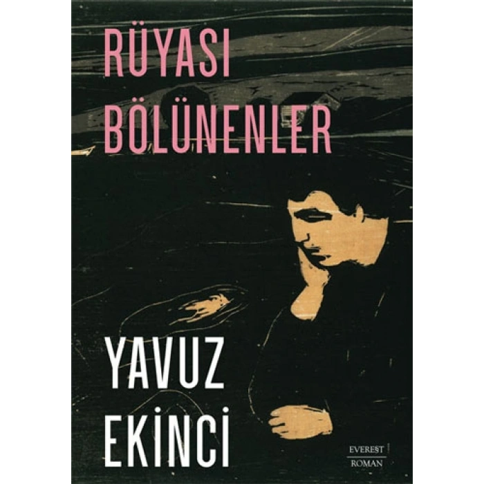 Rüyası Bölünenler / Yavuz Ekinci + Sanat Kitabı
