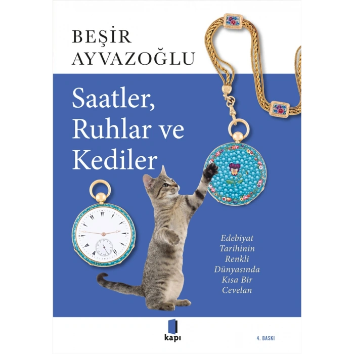 Saatler, Ruhlar ve Kediler