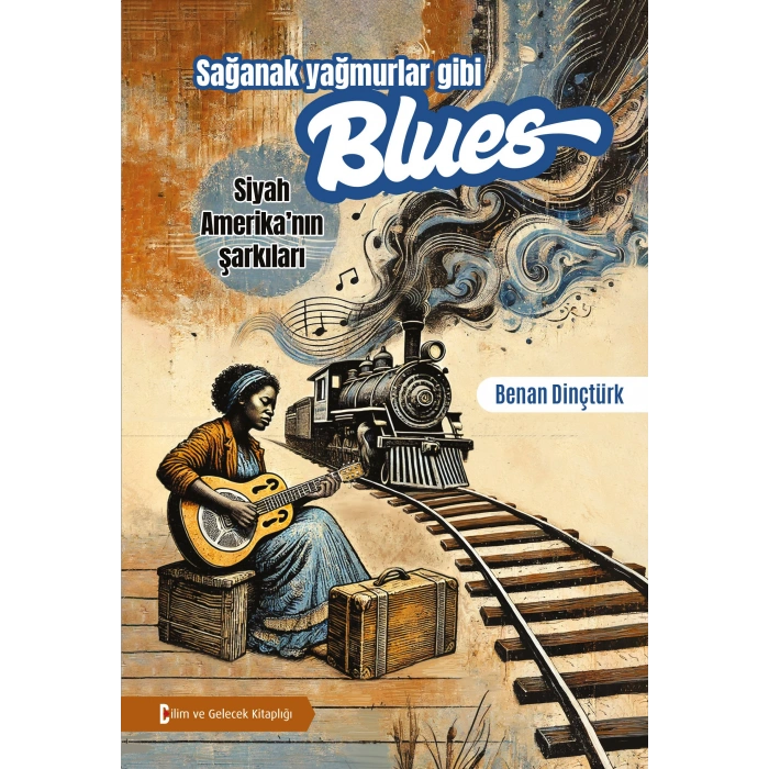Sağanak Yağmurlar Gibi Blues