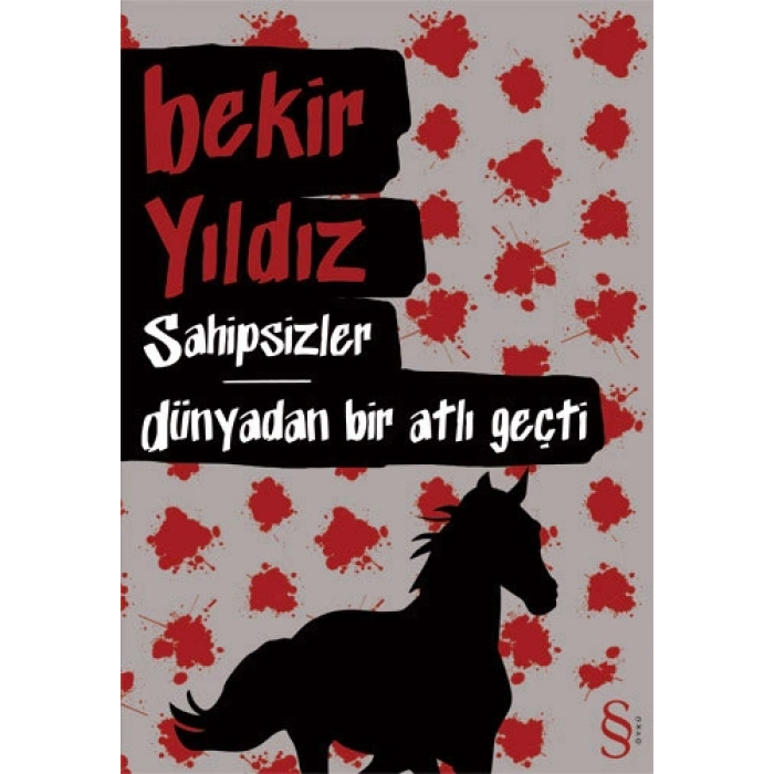 Sahipsizler - Dünyadan Bir Atlı Geçti