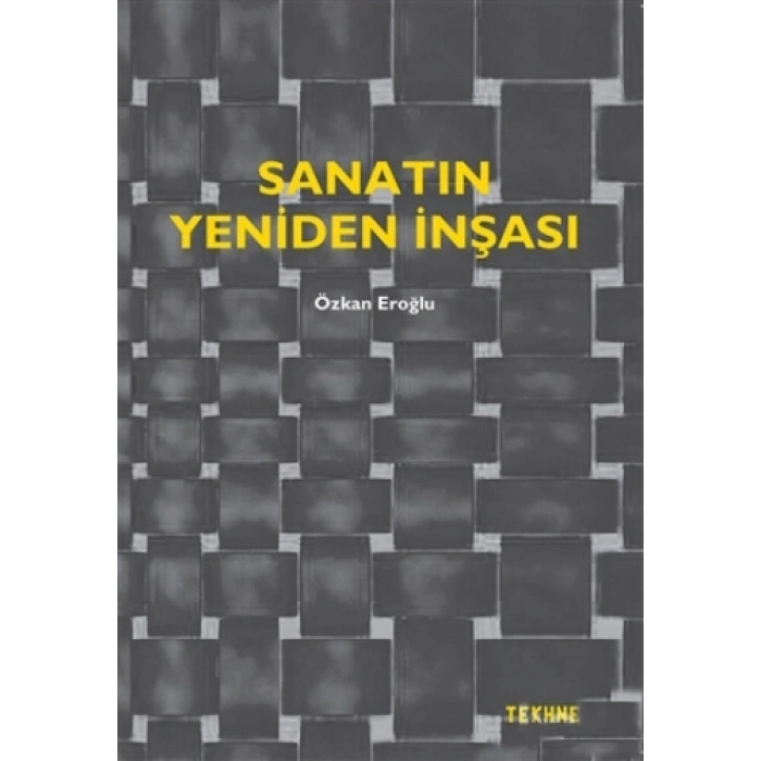 Sanatın Yeniden İnşası