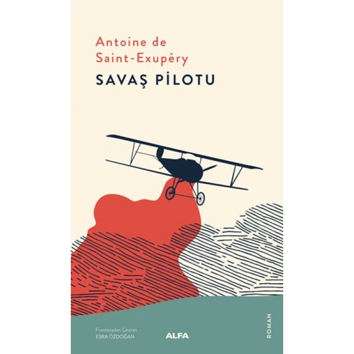 Savaş Pilotu / Antoine De SaintExupery + Sanat Kitabı
