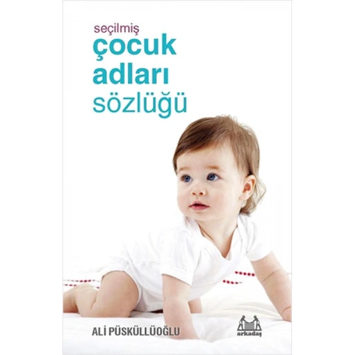 Seçilmiş Çocuk Adları Sözlüğü